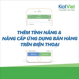 THÊM TÍNH NĂNG và NÂNG CẤP TÍNH NĂNG BÁN HÀNG TRÊN ĐIỆN THOẠI
