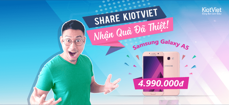 SHARE KIOTVIET – TRÚNG QUÀ ĐÃ THIỆT!