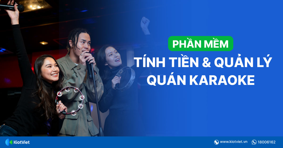 Phần mềm tính tiền và quản lý quán karaoke đơn giản, dễ dùng