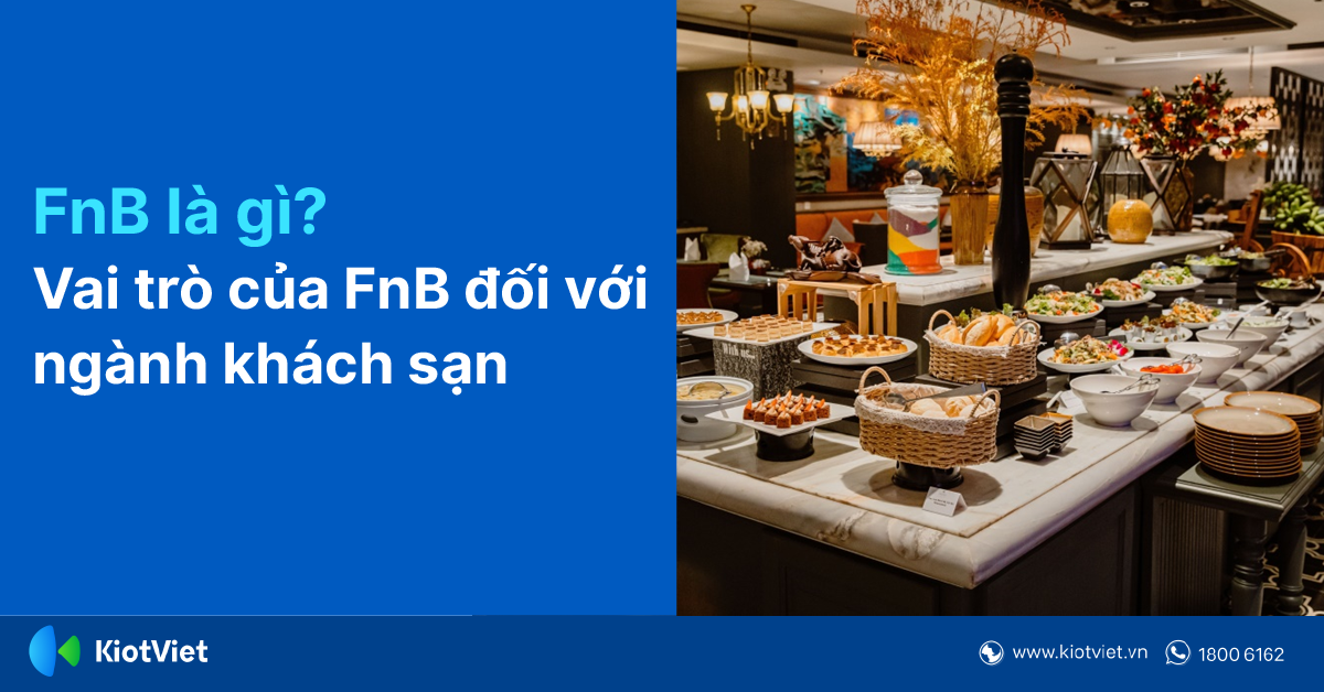 FnB là gì? Vai trò của FnB đối với ngành khách sạn