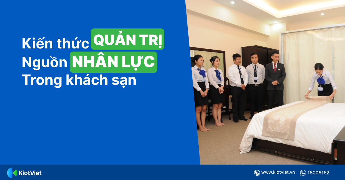 Kiến thức quản trị nguồn nhân lực trong khách sạn