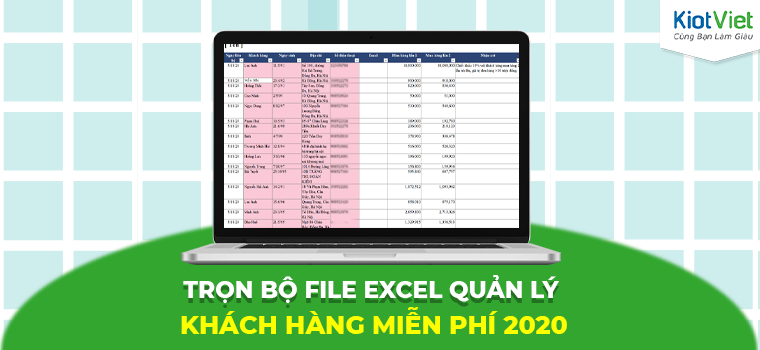 Trọn bộ file excel quản lý khách hàng mới nhất năm 2020