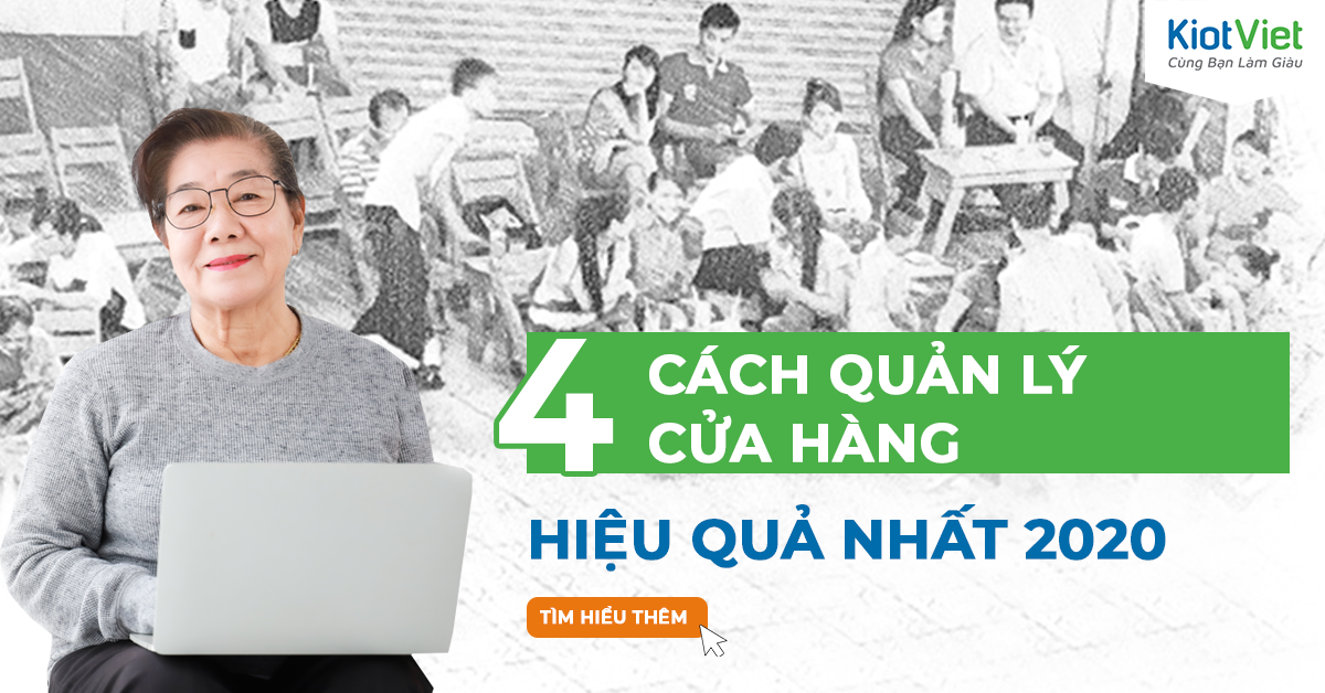 4 cách quản lý cửa hàng hiệu quả và đơn giản nhất