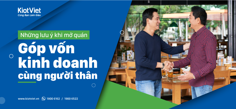 Những lưu ý khi mở quán góp vốn kinh doanh cùng người thân