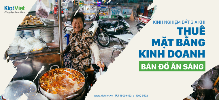 Kinh nghiệm đắt giá khi thuê mặt bằng bán đồ ăn sáng, cẩn thận tiền mất tật mang