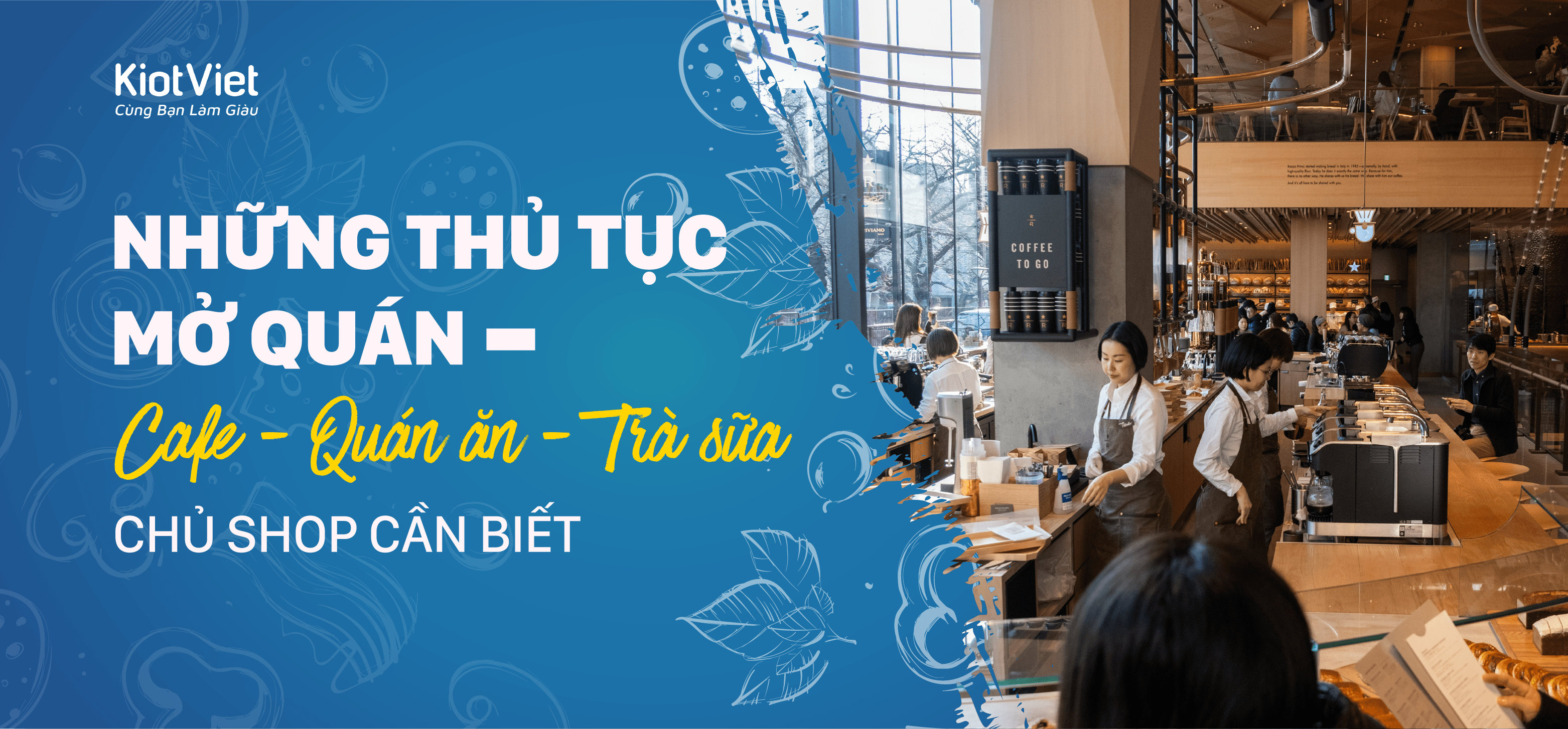 Những thủ tục mở quán cafe, quán ăn, trà sữa MỚI NHẤT năm 2021