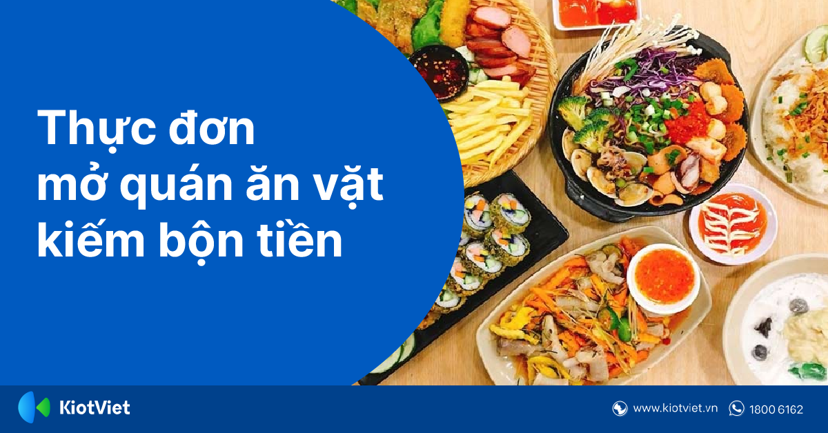 Thực đơn mở quán ăn vặt ở quê giúp bạn kiếm tiền rủng rỉnh