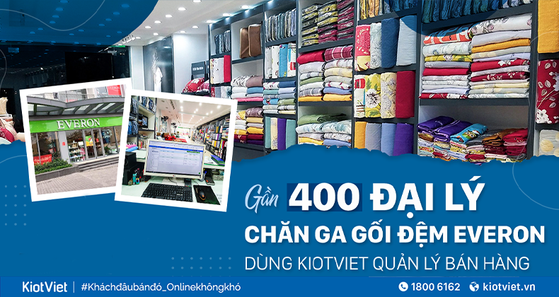 400 đại lý và tổng đại lý của Everpia sẽ sử dụng phần mềm quản lý bán hàng KiotViet