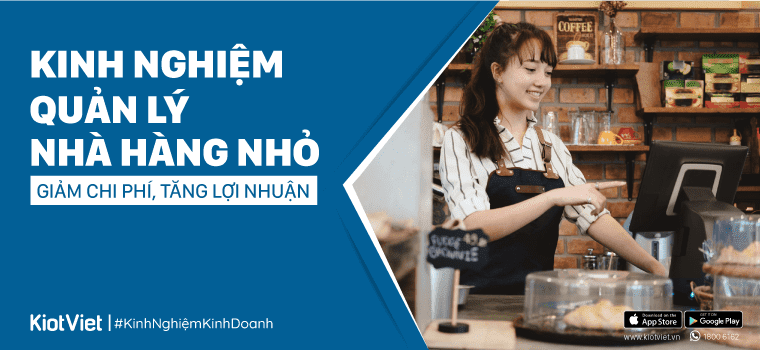 Kinh nghiệm quản lý nhà hàng nhỏ, 1 đồng vốn 4 đồng lời