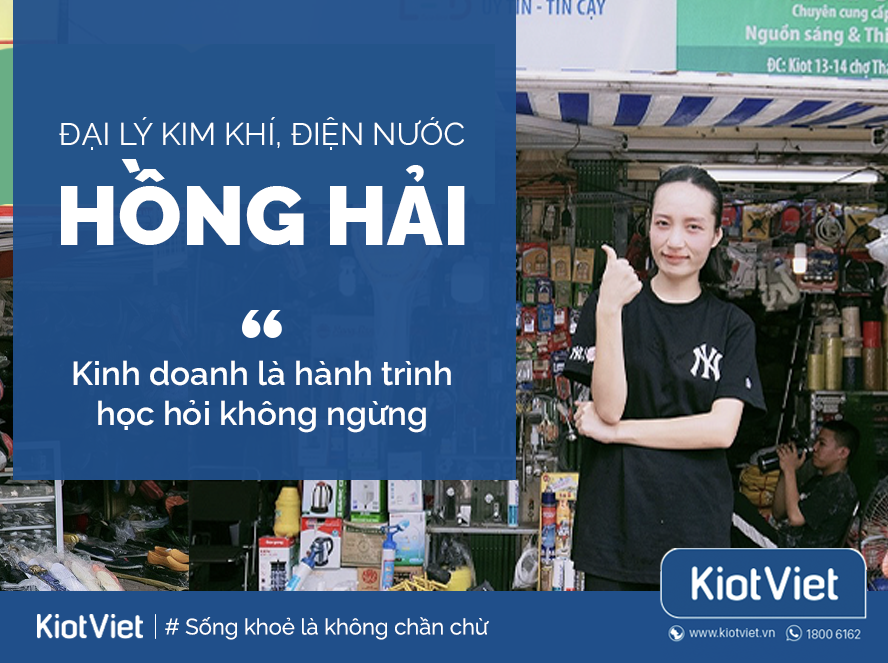 Đại lý kim khí, điện nước Hồng Hải - Kinh doanh là hành trình học hỏi không ngừng 