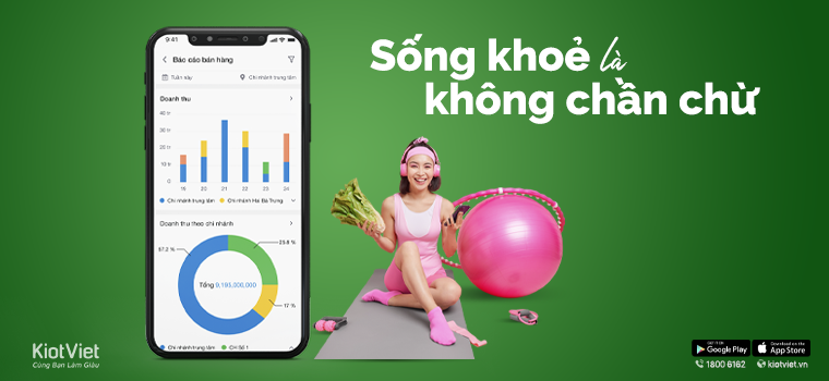 Sống khỏe là không chần chừ - KiotViet đồng hành cùng chủ shop sẵn sàng vượt dịch