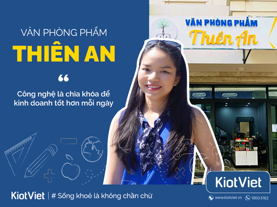 Văn phòng phẩm Thiên An - Công nghệ là chìa khóa giúp kinh doanh tốt hơn mỗi ngày 