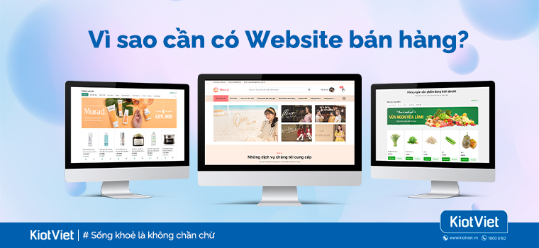 Vì sao bán hàng Online nhất định phải có Website riêng