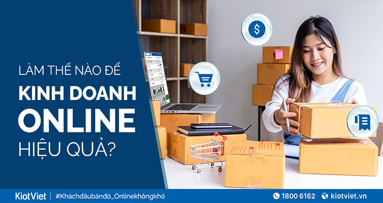 Làm thế nào để kinh doanh online hiệu quả