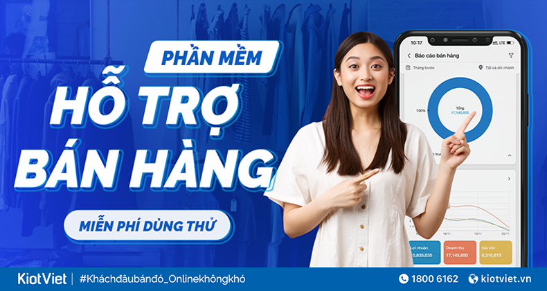 Phần mềm hỗ trợ bán hàng - Giải pháp giúp kinh doanh dễ dàng hơn - Miễn phí dùng thử 