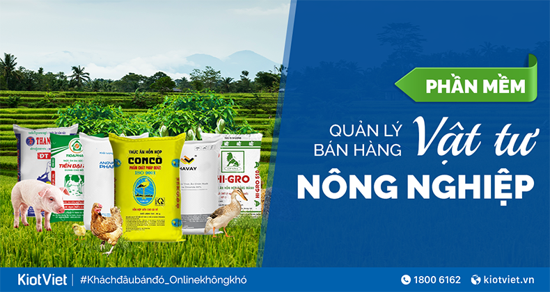 Phần Mềm Quản Lý Bán Vật Tư Nông Nghiệp Hiệu Quả Nhất