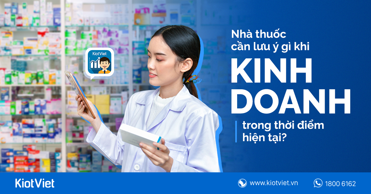 Nhà thuốc cần lưu ý gì để tránh vi phạm khi kinh doanh trong thời điểm 'nhạy cảm' này?