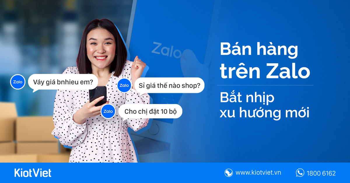 Bán hàng trên Zalo như thế nào? Có hiệu quả không? 