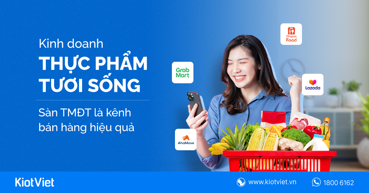 Sàn TMĐT là kênh bán hàng hiệu quả khi kinh doanh thực phẩm tươi sống