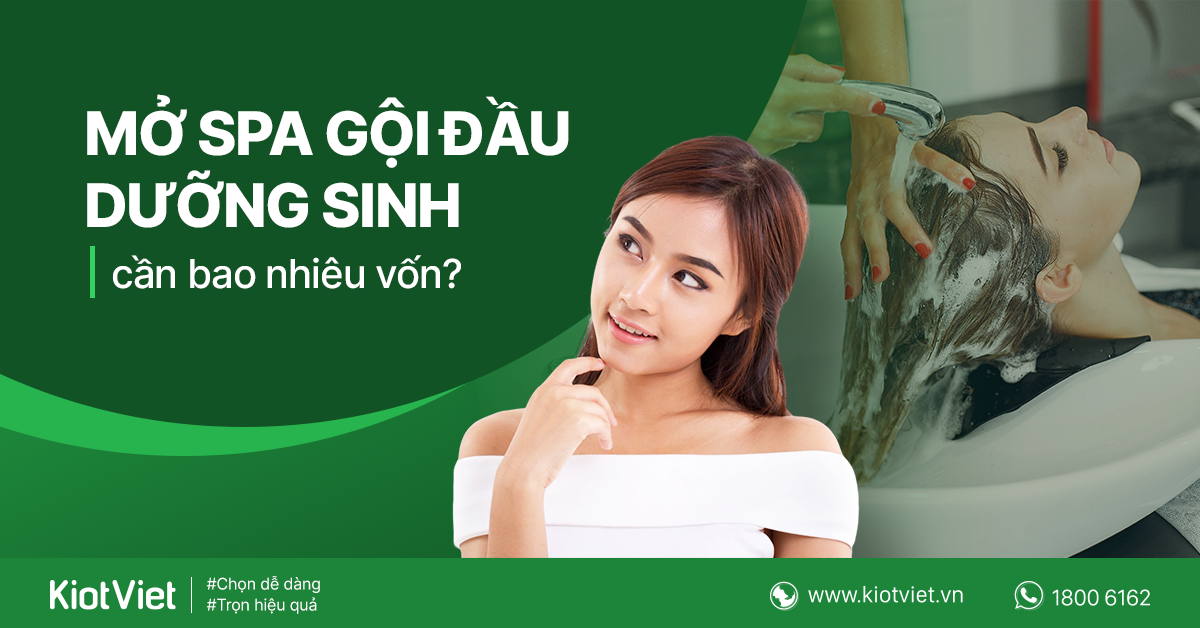 Chi phí mở spa gội đầu dưỡng sinh là bao nhiêu? Setup thế nào tiết kiệm nhất? 