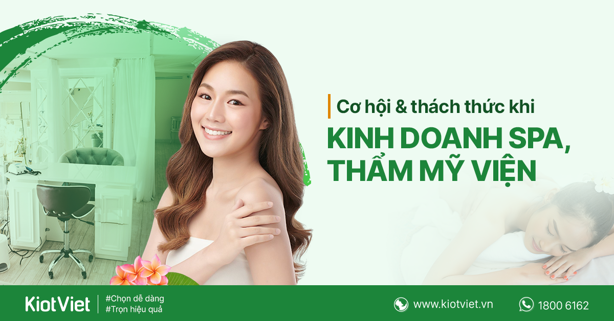 Kinh nghiệm giúp spa, thẩm mỹ vượt qua khó khăn thường gặp trong kinh doanh 