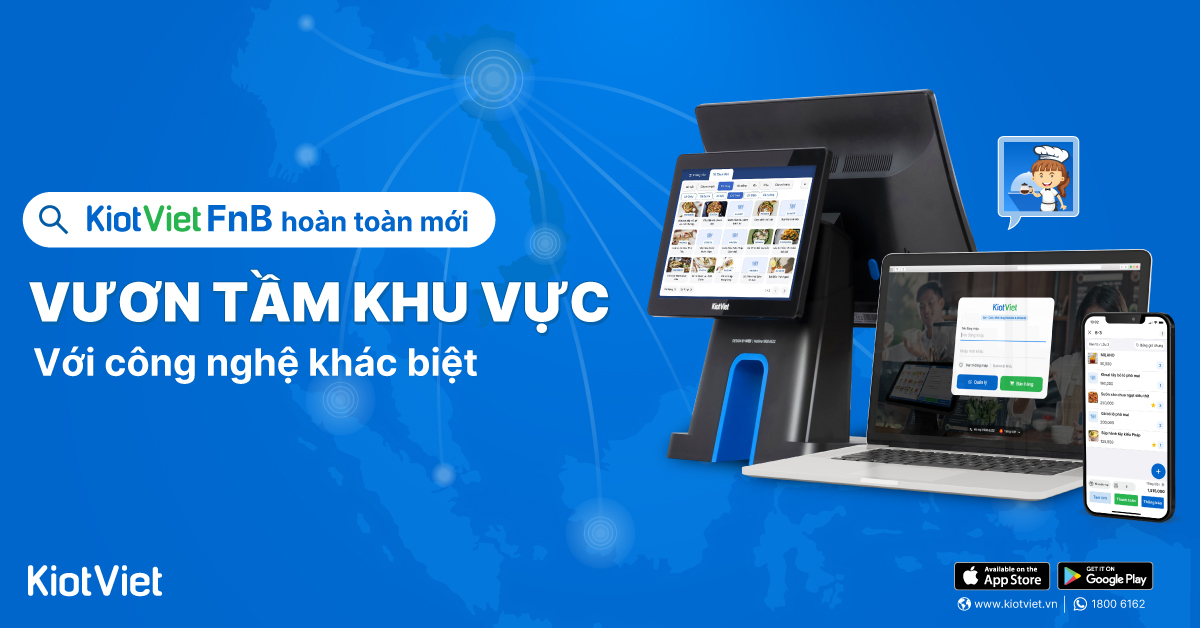Phiên bản KiotViet mới dành cho quán ăn, cafe, nhà hàng phủ sóng 64 tỉnh thành trên cả nước, hướng tới vươn tầm Đông Nam Á