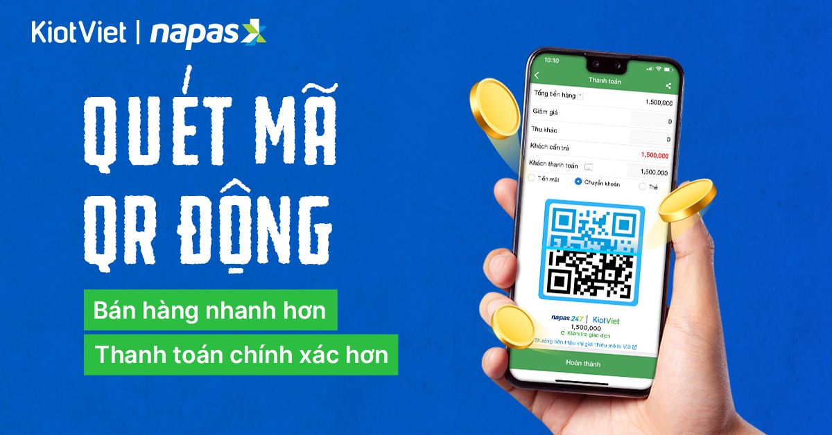 Quét mã QR động: Bán hàng nhanh hơn - Thanh toán chính xác hơn 