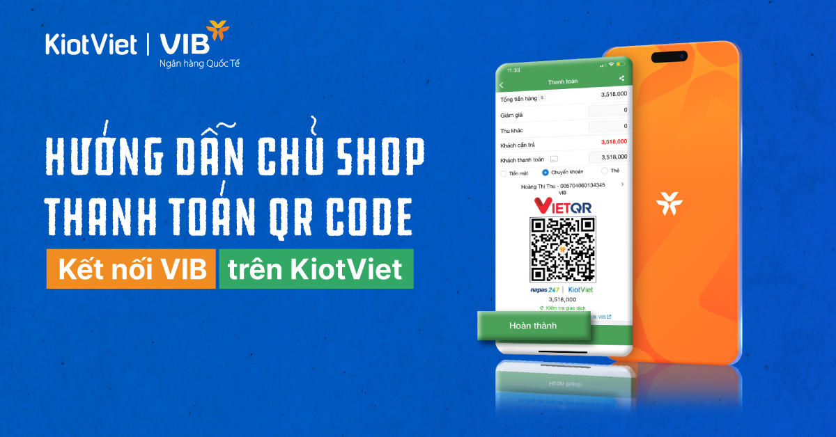 Hướng dẫn chủ shop thanh toán QR Code kết nối VIB trên KiotViet