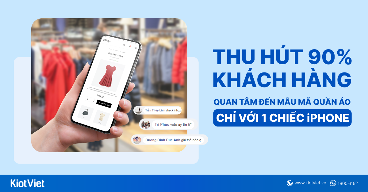 Thu hút 90% khách hàng quan tâm đến mẫu mã quần áo chỉ với một chiếc Iphone