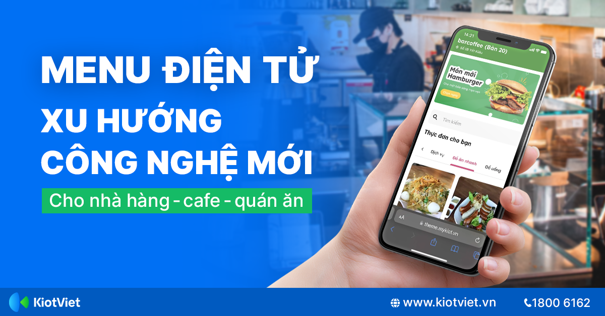 Menu điện tử là gì? Lợi ích khi sử dụng menu điện tử trong nhà hàng, quán cafe