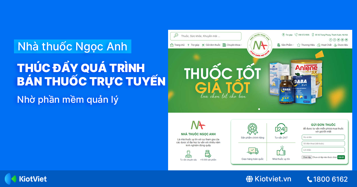 Nhà thuốc Ngọc Anh - Thúc đẩy quá trình bán thuốc trực tuyến nhờ phần mềm quản lý