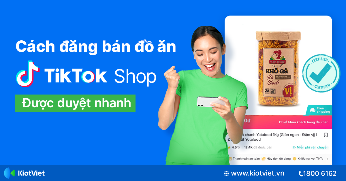 Hướng dẫn đăng bán đồ ăn trên TikTok Shop được duyệt nhanh nhất