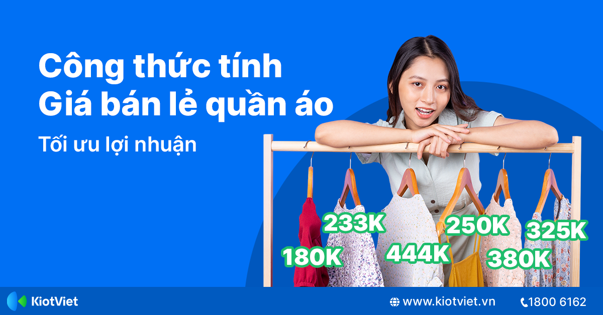 Công thức tính giá bán lẻ quần áo giúp tối ưu lợi nhuận 
