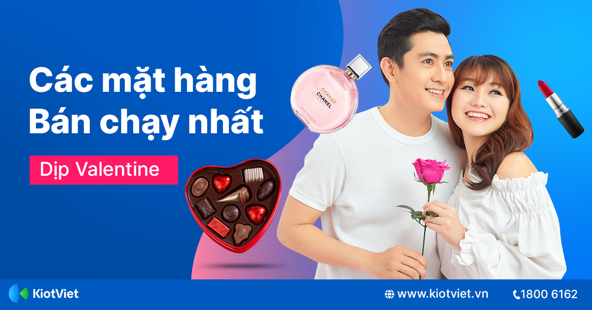 Valentine nên bán gì? Các mặt hàng bán chạy dịp Valentine nhập ngay để thu lợi nhuận khủng
