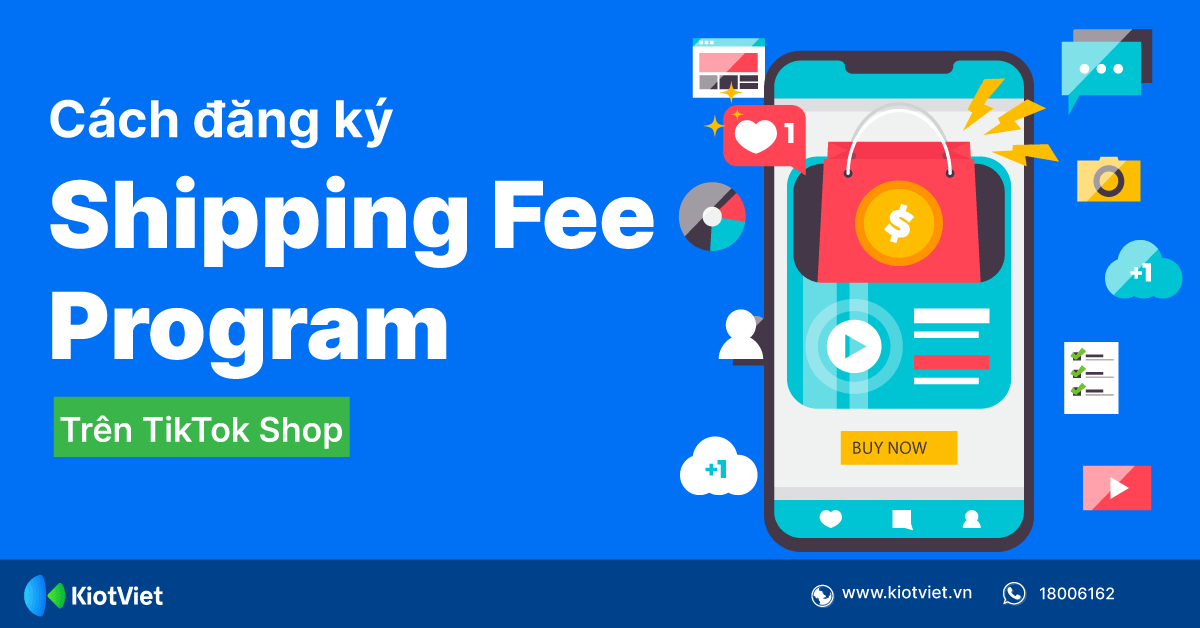 Shipping Fee Program TikTok là gì? Hướng dẫn đăng ký đơn giản