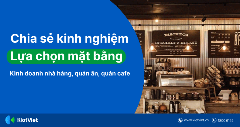 kinh-nghiem-lua-chon-mat-bang-mo-quan-cafe