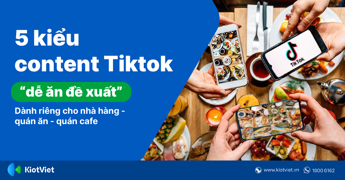 5 Kiểu Content Tiktok “Dễ Ăn” Đề Xuất, Dành Riêng Cho Nhà Hàng, Quán Ăn, Quán Cafe
