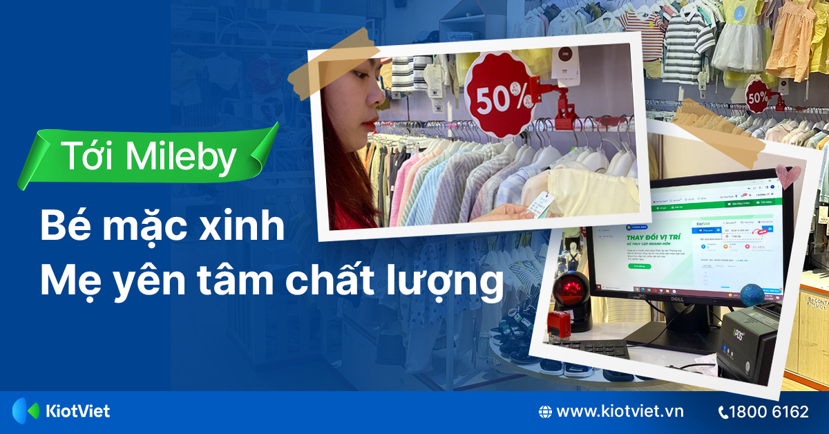 Mileby - Quản lý hàng hóa chặt chẽ là chìa khóa để kinh doanh hiệu quả 