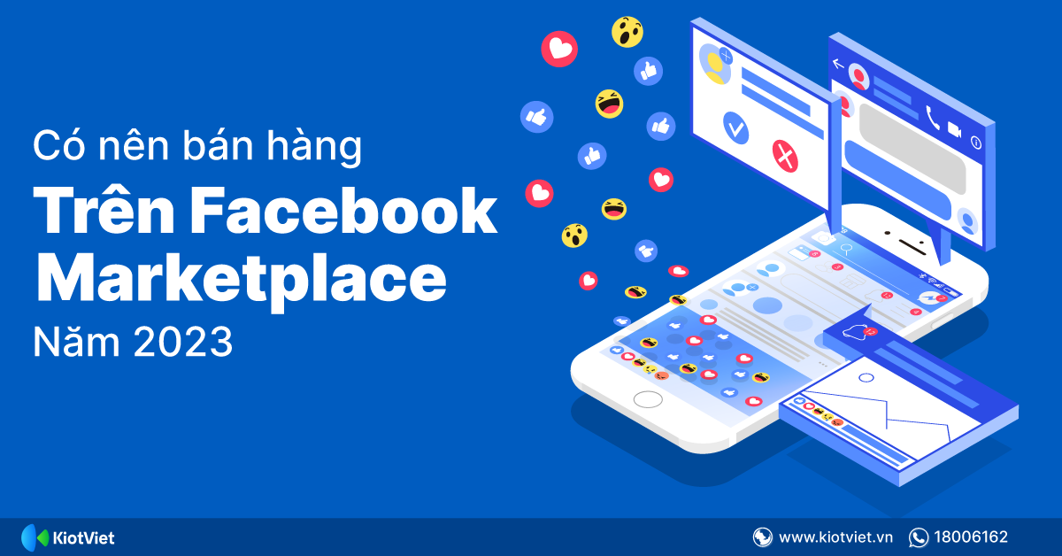 Facebook Marketplace là gì? Có nên bán hàng trên Marketplace năm 2023?