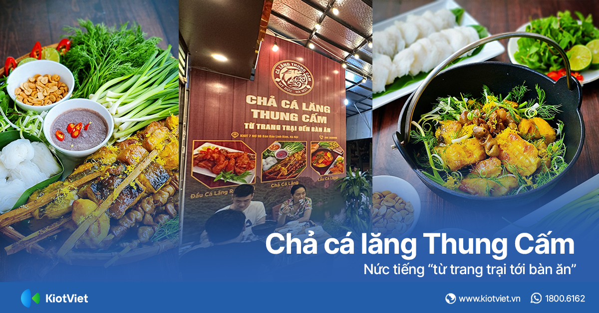 KiotViet Đồng Hành Cùng Chả Cá Lăng Thung Cấm Gỡ Rối Quy Trình Làm Việc “Rối Ren” Của Nhân Viên