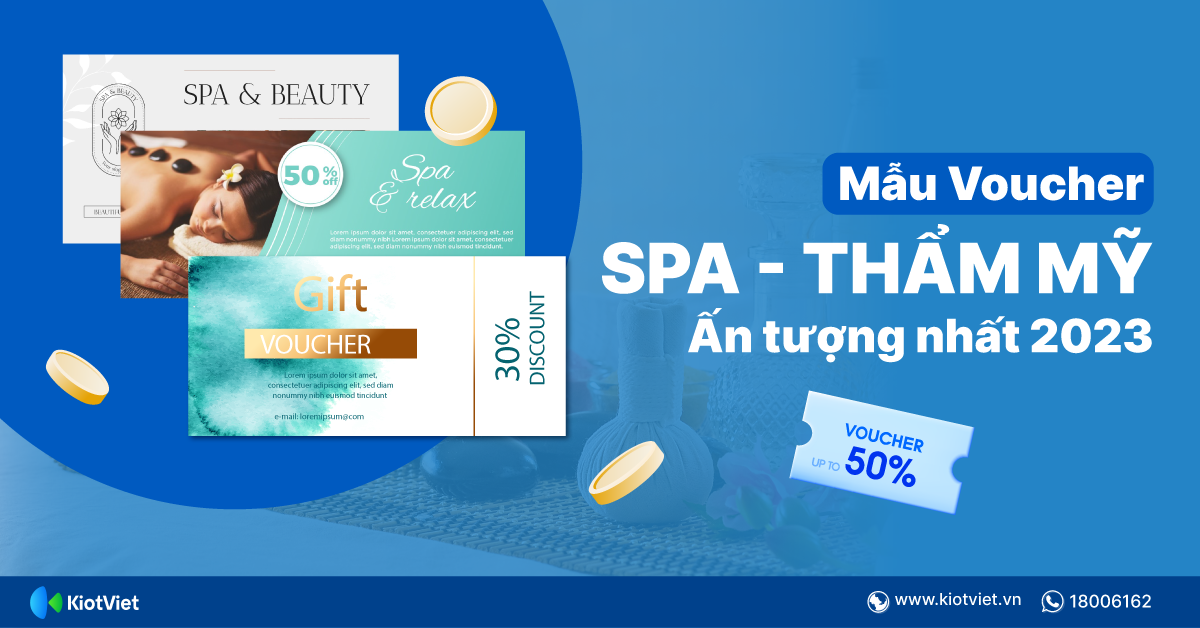 Voucher spa là gì? Tổng hợp mẫu voucher spa đẹp nhất 2023