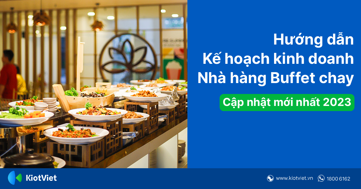 Kế Hoạch Kinh Doanh Nhà Hàng Buffet Chay Cho Người Mới Bắt Đầu