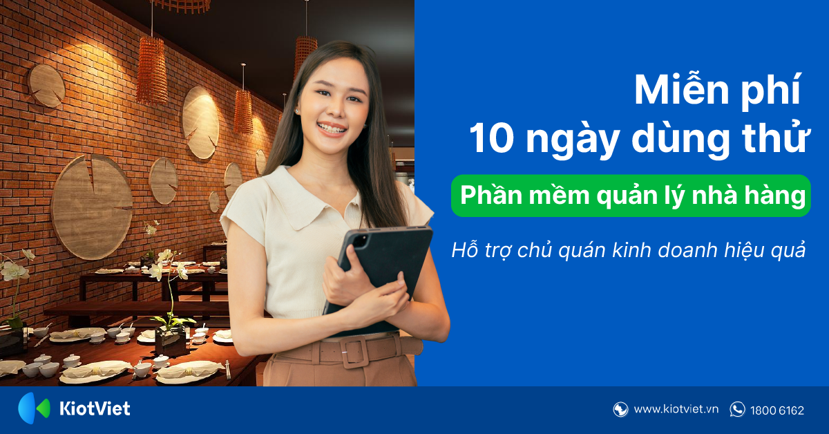 [Miễn Phí 10 Ngày Dùng Thử] Phần Mềm Quản Lý Nhà Hàng Hỗ Trợ Chủ Quán Kinh Doanh Hiệu Quả Hơn