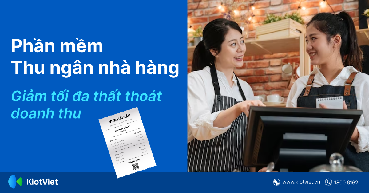 Phần Mềm Thu Ngân Nhà Hàng Giảm Tối Đa Thất Thoát Doanh Thu