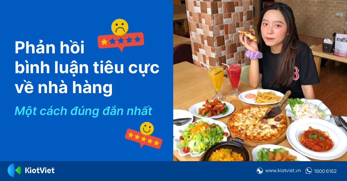Cách Đúng Nhất Để Phản Hồi Những Đánh Giá Tiêu Cực Về Nhà Hàng