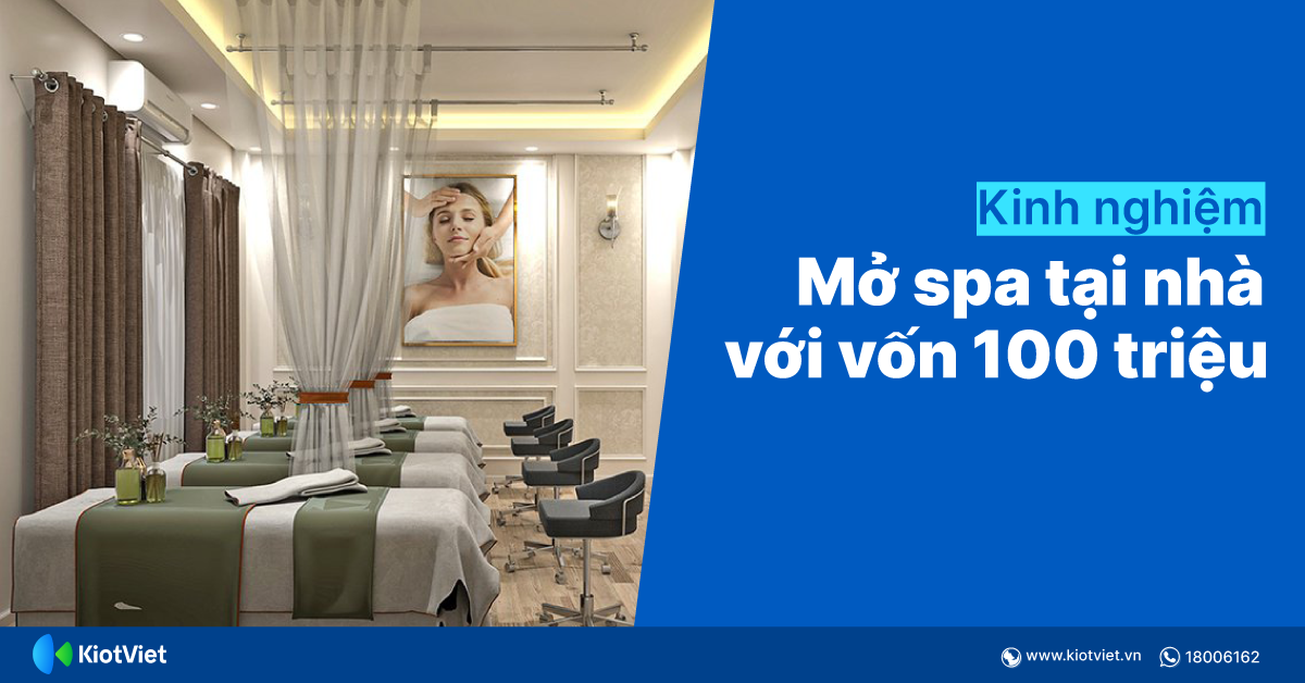 Kinh nghiệm mở mô hình spa tại nhà với số vốn chưa đến 100 triệu 