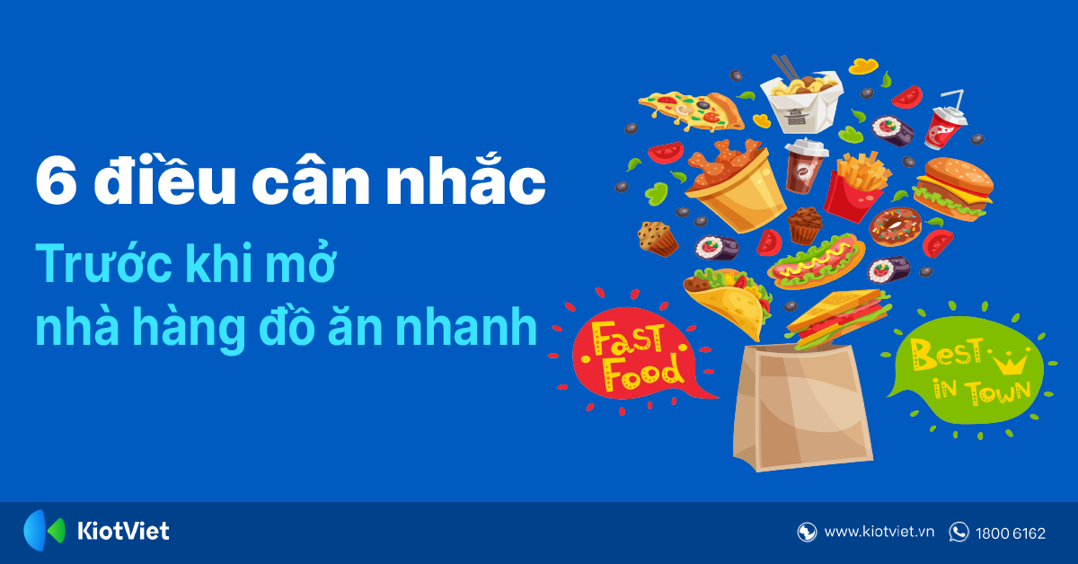 6 Điều Cần Cân Nhắc Trước Khi Mở Nhà Hàng Thức Ăn Nhanh