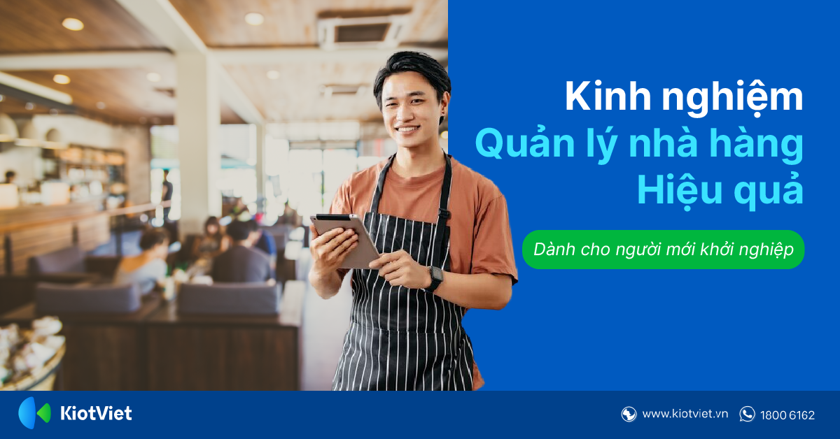 Kinh Nghiệm Quản Lý Nhà Hàng Hiệu Quả Cho Người Khởi Nghiệp