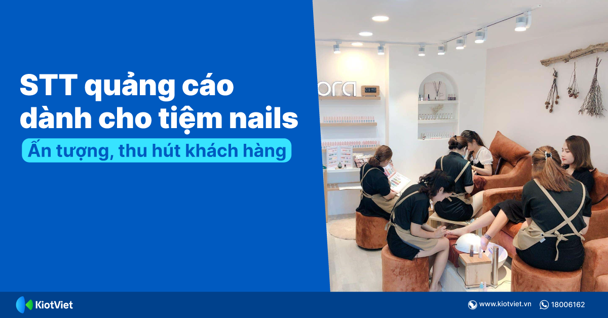 STT quảng cáo nail ấn tượng, thu hút dành cho chủ tiệm