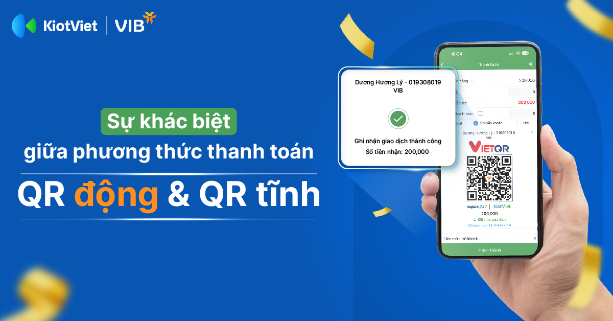 So Sánh Sự Khác Biệt Giữa Phương Thức Thanh Toán QR Động & QR Thông Thường